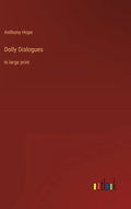 Dolly Dialogues: in large print - Hardcover