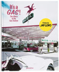 It's a Gas!: The Allure of the Gas Station - Hardcover