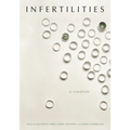 Infertilities, a Curation - Hardcover