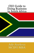 CEO Guide to Doing Business in South Africa - Paperback