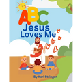 ABC Jesus Loves Me: An alphabet book for children. - Paperback