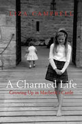 A Charmed Life: Growing Up in Macbeth's Castle - Paperback