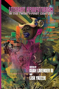 Literary Afrofuturism in the Twenty-First Century - Paperback