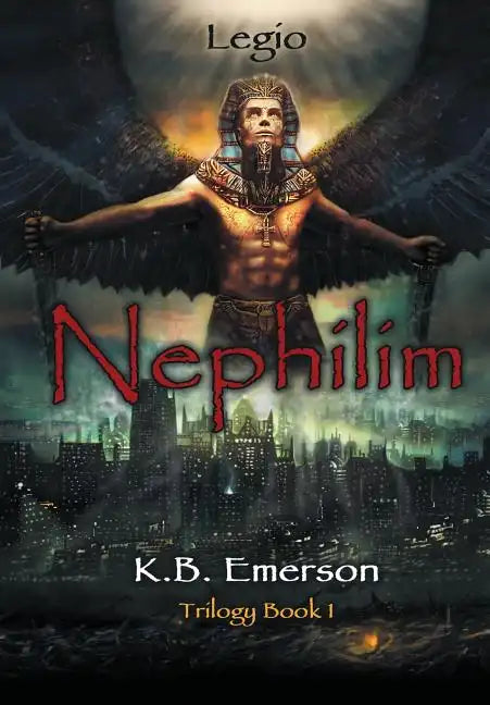 Nephilim: Legio Trilogy Book 1 - Hardcover