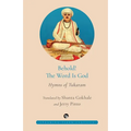 Behold! the Word Is God Hymns of Tukaram - Paperback