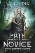 Path Of A Novice: The Silvan Book I - Paperback