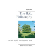 The HAL Philosophy: - The Next Steps of the Progression Work - Paperback
