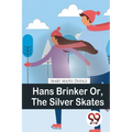 Hans Brinker Or, The Silver Skates - Paperback