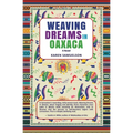 Weaving Dreams in Oaxaca - Paperback