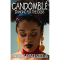 Candomblé: Dancing for the Gods - Paperback