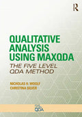 Qualitative Analysis Using Maxqda: The Five-Level Qda(tm) Method - Paperback