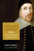 Damnable Heresy: William Pynchon, the Indians, and the First Book Banned (and Burned) in Boston - Paperback