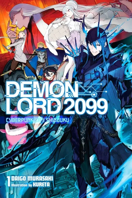 Demon Lord 2099, Vol. 1 (Light Novel): Cyberpunk City Shinjuku - Paperback