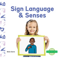 Sign Language & Senses - Library Binding