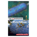 The Conversation on Biotechnology - Paperback