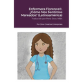 Enfermera Florence(R), ¿Cómo Nos Sentimos Mareados? (Latinoamérica) - Paperback
