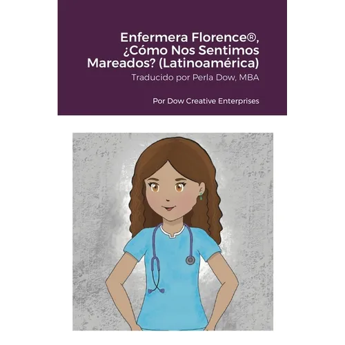 Enfermera Florence(R), ¿Cómo Nos Sentimos Mareados? (Latinoamérica) - Paperback