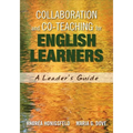 Collaboration and Co-Teaching for English Learners: A Leader′s Guide - Paperback