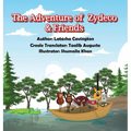 The Adventure of Zydeco and Friends - Hardcover