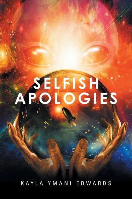 Selfish Apologies - Paperback