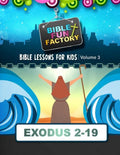 Bible Lessons for Kids: Exodus 3-19 - Paperback