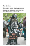 Portraits from the Revolution: Interviews with the Protestors from Occupy Wall Street - Paperback