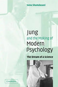 Jung and the Making of Modern Psychology: The Dream of a Science - Paperback