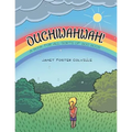 Ouchiwahwah!: A Book for All Sorts of Boo Boos - Paperback
