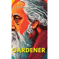 The Gardener - Hardcover