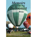 Memoirs of an Old Fat Balloonist - Paperback