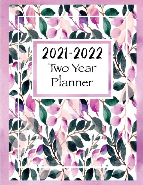 2021-2022 Two Year Planner: Two Year Monthly Planner and Calendar, Large size - Paperback