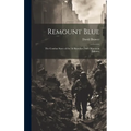Remount Blue: the Combat Story of the 3d Battalion, 86th Mountain Infantry - Hardcover