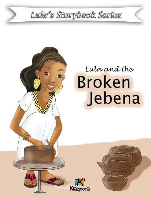 Lula and the Broken Jebena - Hardcover