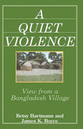 A Quiet Violence: View From a Bangladesh Village - Paperback