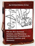 FM 21-76-1 Survival, Evasion, and Recovery: Multiservice Procedures for Survival - Paperback