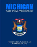 Michigan Rules of Civil Procedure 2021: As Revised Through March 1, 2021 - Paperback