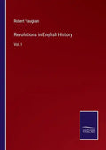 Revolutions in English History: Vol. I - Paperback