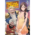 Might as Well Cheat: I Got Transported to Another World Where I Can Live My Wildest Dreams! (Manga) Vol. 9 - Paperback