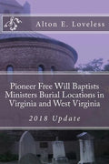 Pioneer Free Will Baptists Ministers Burial Locations in Virginia - Paperback