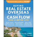 Buying Real Estate Overseas for Cash Flow (and a Better Life): Get Started with as Little as $50,000 - Paperback