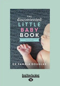 The Discontented: Little Baby Book (Large Print 16pt) - Paperback