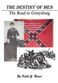 The Destiny of Men: The Road to Gettysburg - Hardcover