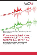 Econometría básica con STATA 9.0, STATA 10.0, EVIEWS 5.0, SSPS 11.0 - Paperback