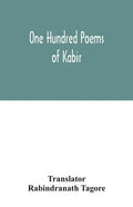 One hundred poems of Kabir - Paperback