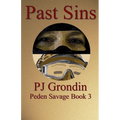 Past Sins: Peden Savage Book 3 - Paperback