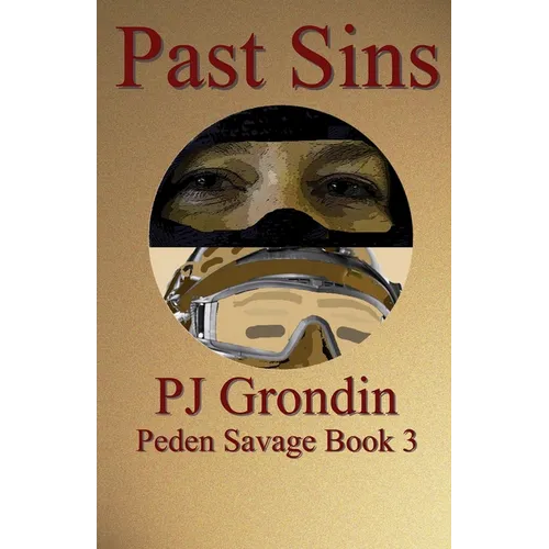Past Sins: Peden Savage Book 3 - Paperback