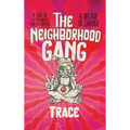 The Neighborhood Gang: Memoirs of the 70s: A Decade of Change - Hardcover