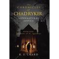The CHRONICLES of CHAD RYKER: SUPERNATURAL JUSTICE: BOOK ONE: Shadows of St. Ignatius - Hardcover