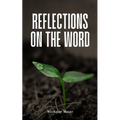 Reflections On The Word - Paperback