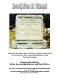 Inscriptions in Triumph: Tombstone Inscriptions from the African American Cemeteries of Mt. Calvary, Mt. Olive, Fisher's Hill and Potter's Field Ports - Paperback